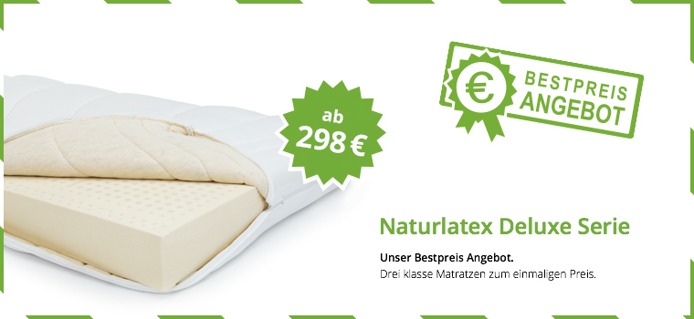 Bestpreis Angebot Naturlatex Deluxe Serie